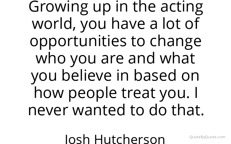Preview image for this quote by Josh Hutcherson