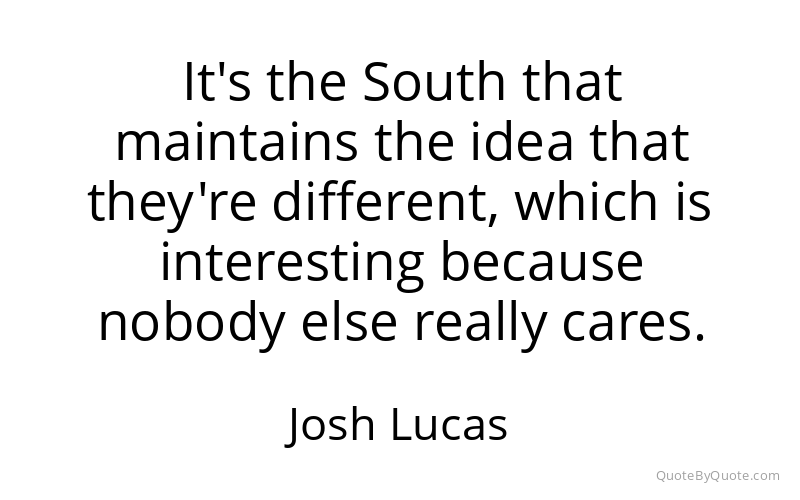 Preview image for this quote by Josh Lucas