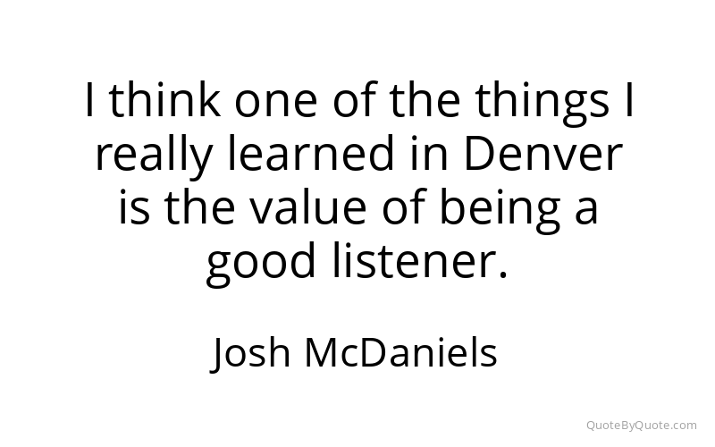 Preview image for this quote by Josh McDaniels
