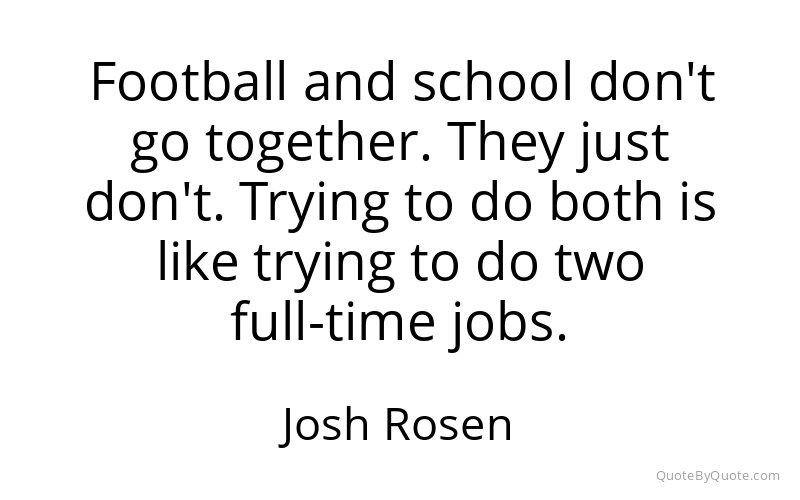 Preview image for this quote by Josh Rosen