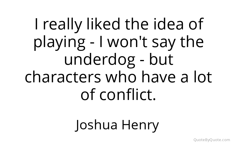 Preview image for this quote by Joshua Henry