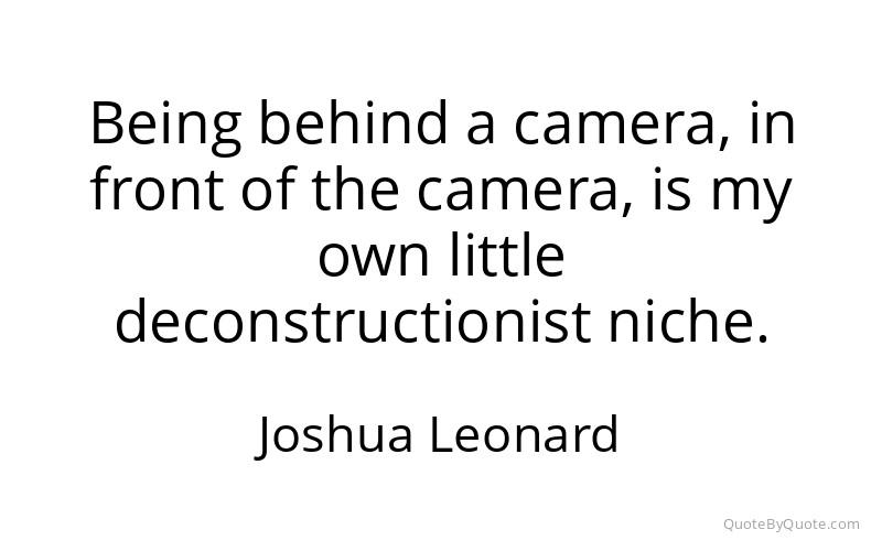 Preview image for this quote by Joshua Leonard