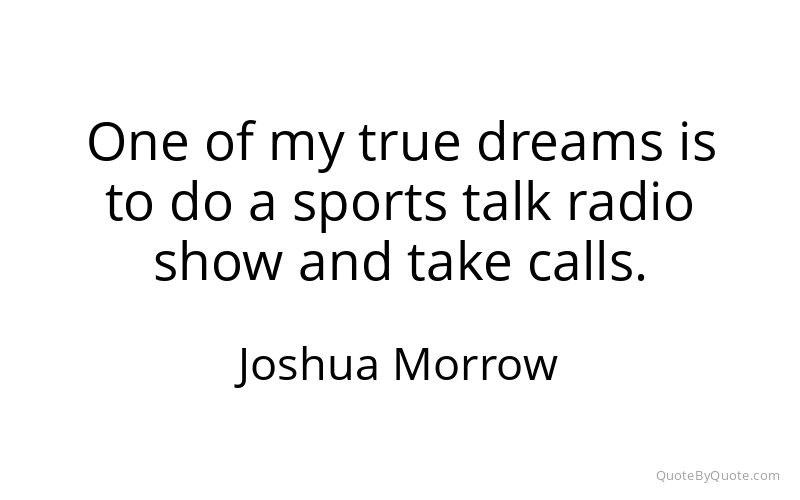 Preview image for this quote by Joshua Morrow