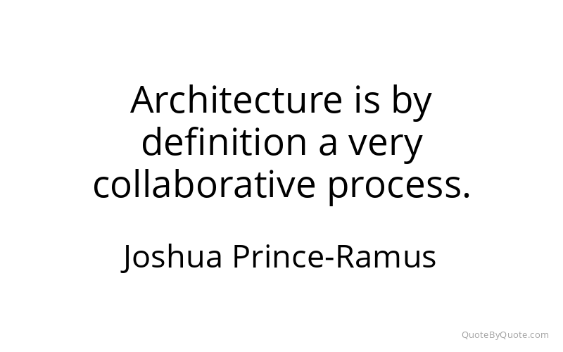 Preview image for this quote by Joshua Prince-Ramus