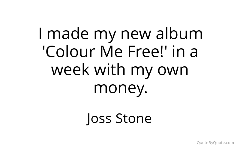 Preview image for this quote by Joss Stone