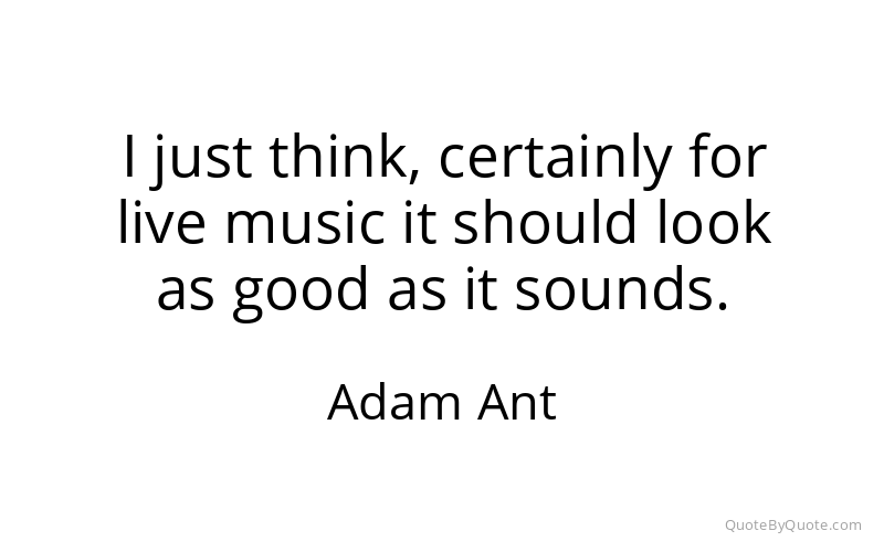 Preview image for this quote by Adam Ant