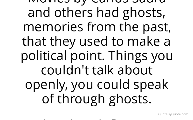 Preview image for this quote by Juan Antonio Bayona
