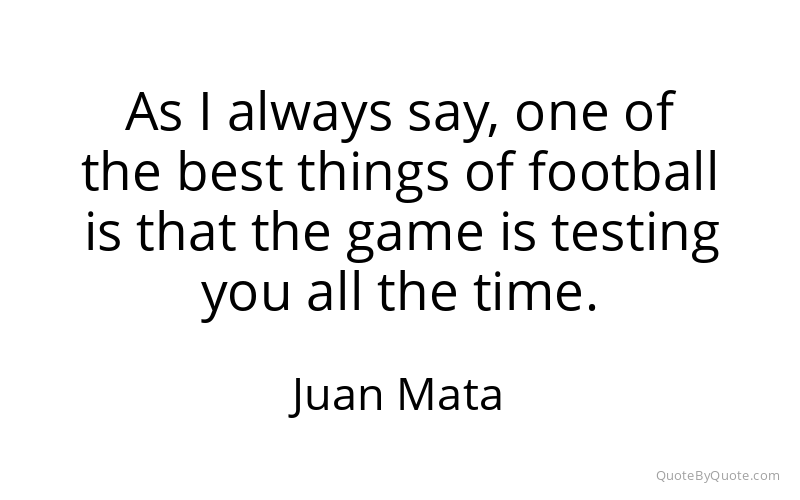 Preview image for this quote by Juan Mata