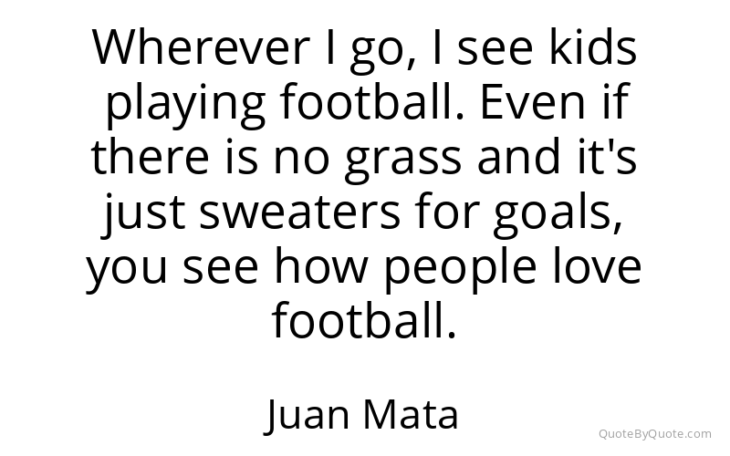 Preview image for this quote by Juan Mata