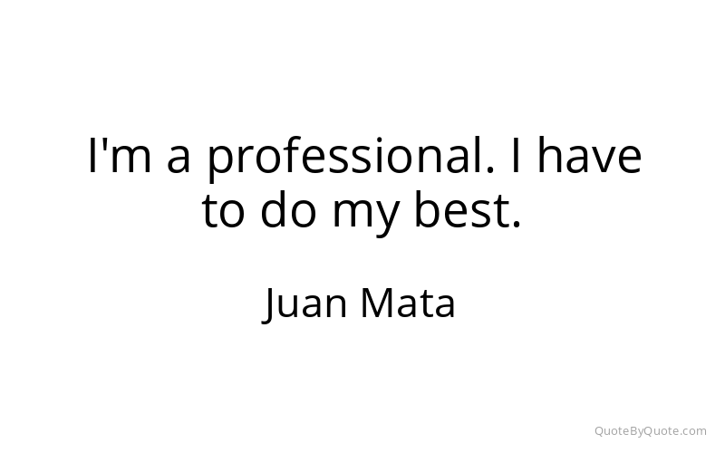Preview image for this quote by Juan Mata