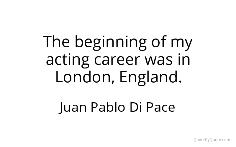 Preview image for this quote by Juan Pablo Di Pace
