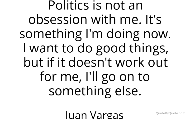 Preview image for this quote by Juan Vargas