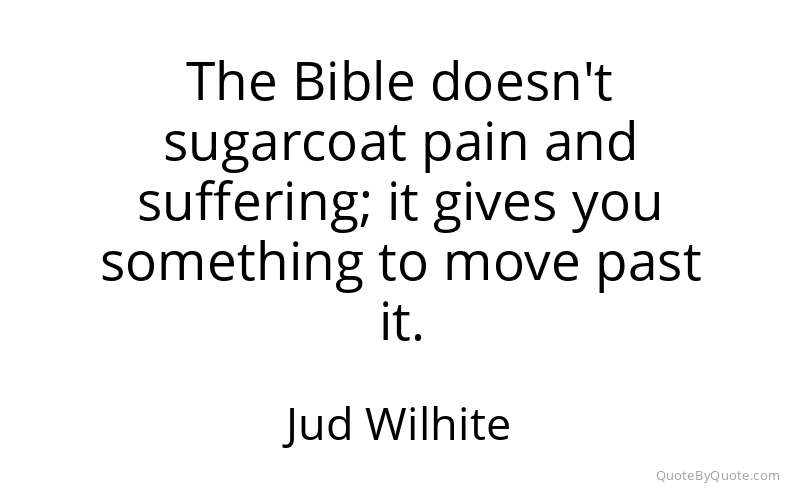 Preview image for this quote by Jud Wilhite