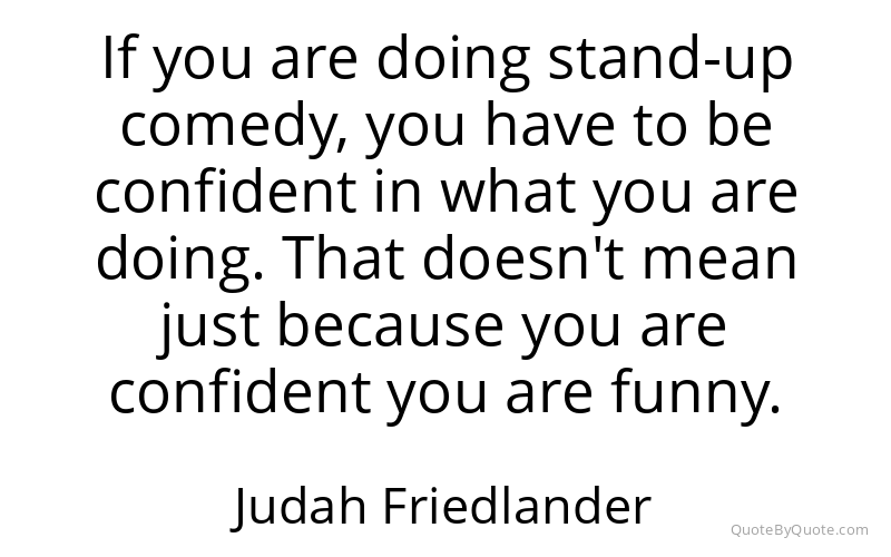 Preview image for this quote by Judah Friedlander