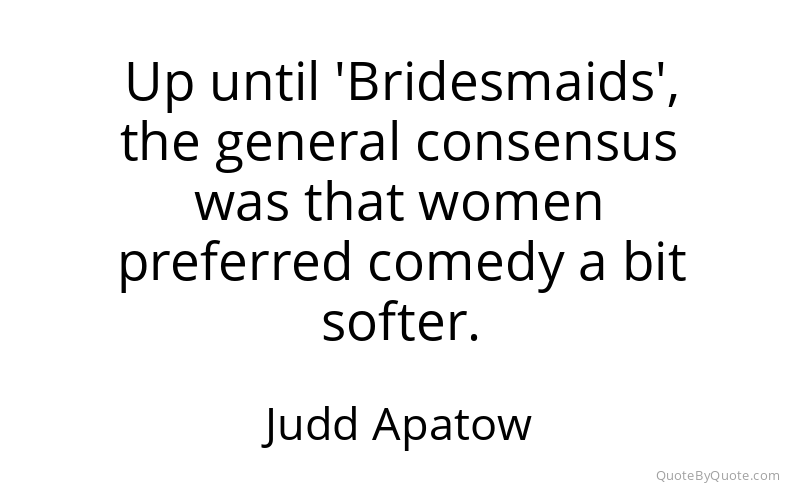 Preview image for this quote by Judd Apatow