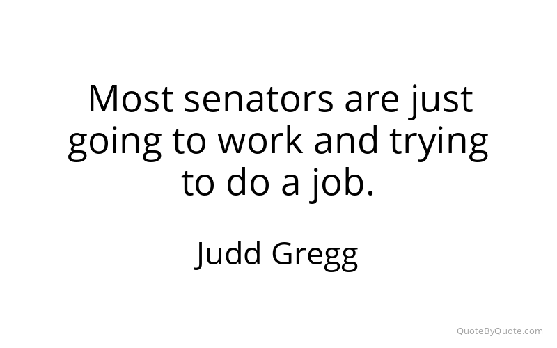 Preview image for this quote by Judd Gregg