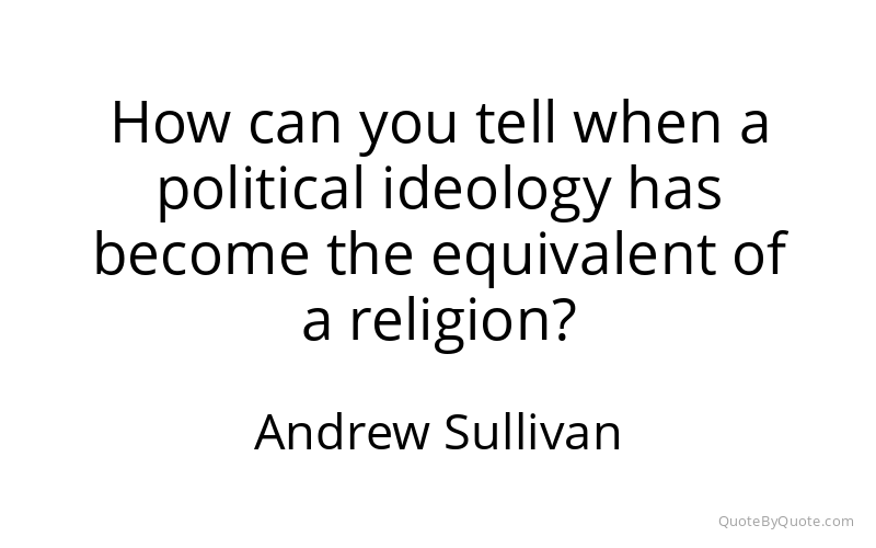 Preview image for this quote by Andrew Sullivan
