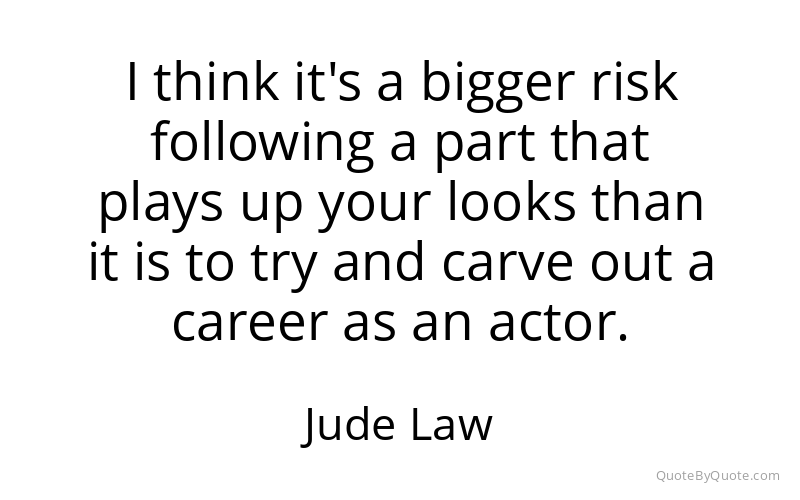 Preview image for this quote by Jude Law