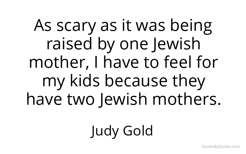 Preview image for this quote by Judy Gold