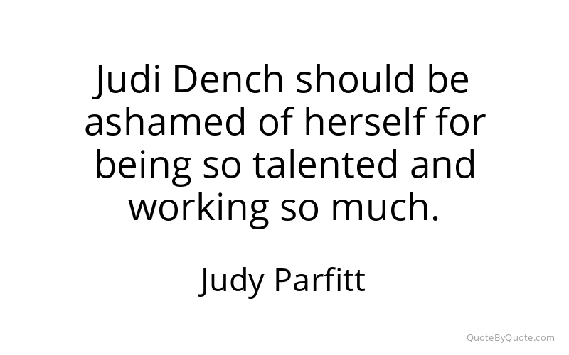Preview image for this quote by Judy Parfitt