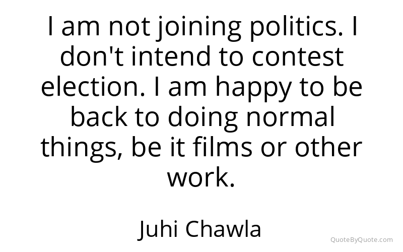 Preview image for this quote by Juhi Chawla
