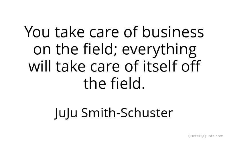 Preview image for this quote by JuJu Smith-Schuster
