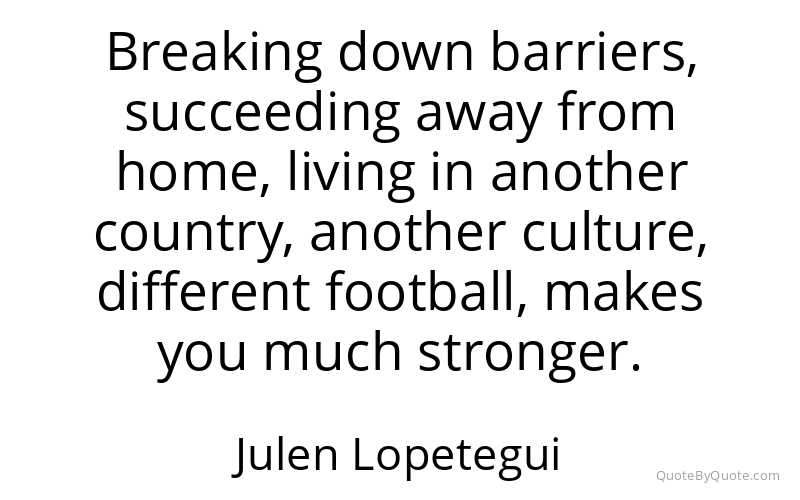 Preview image for this quote by Julen Lopetegui