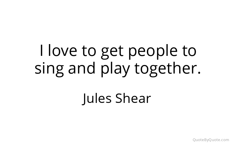 Preview image for this quote by Jules Shear
