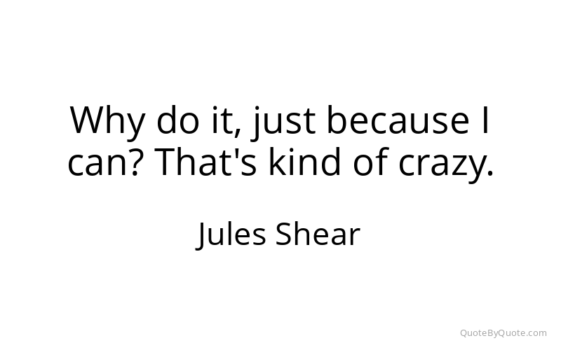 Preview image for this quote by Jules Shear