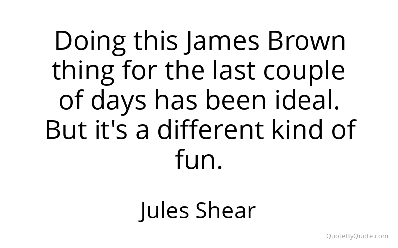 Preview image for this quote by Jules Shear