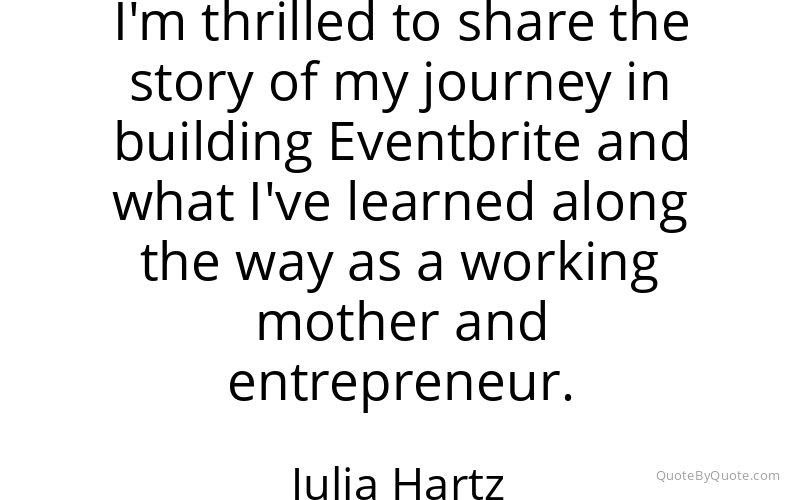 Preview image for this quote by Julia Hartz
