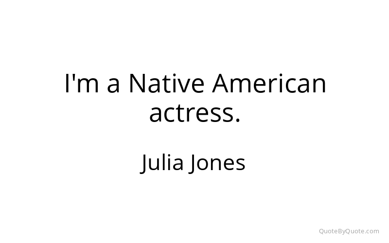 Preview image for this quote by Julia Jones