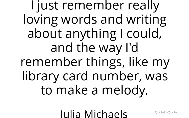 Preview image for this quote by Julia Michaels