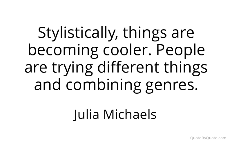 Preview image for this quote by Julia Michaels