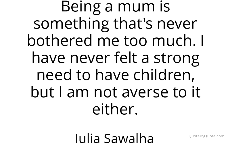 Preview image for this quote by Julia Sawalha