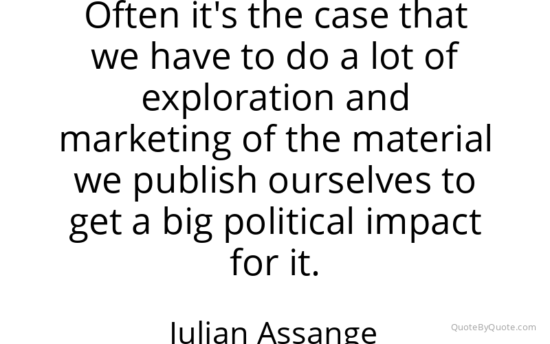 Preview image for this quote by Julian Assange