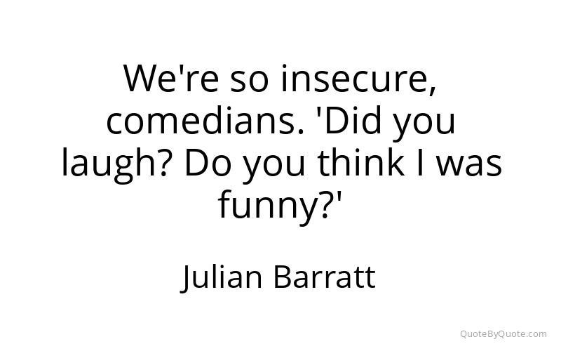 Preview image for this quote by Julian Barratt