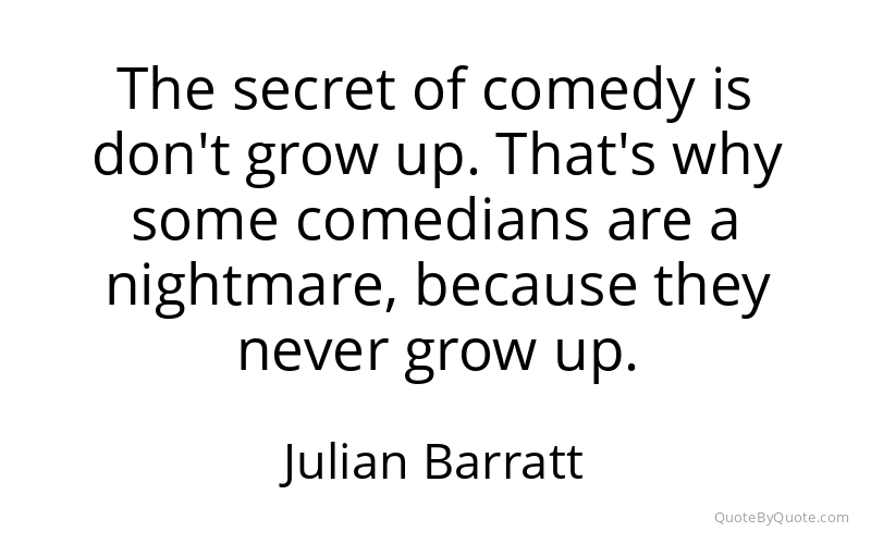 Preview image for this quote by Julian Barratt