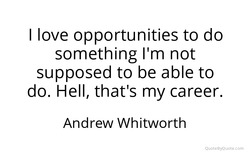 Preview image for this quote by Andrew Whitworth