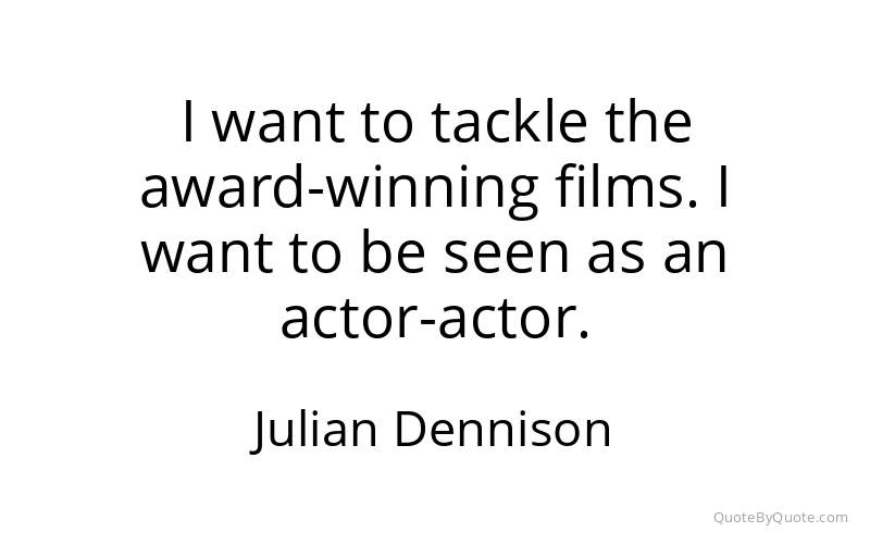 Preview image for this quote by Julian Dennison