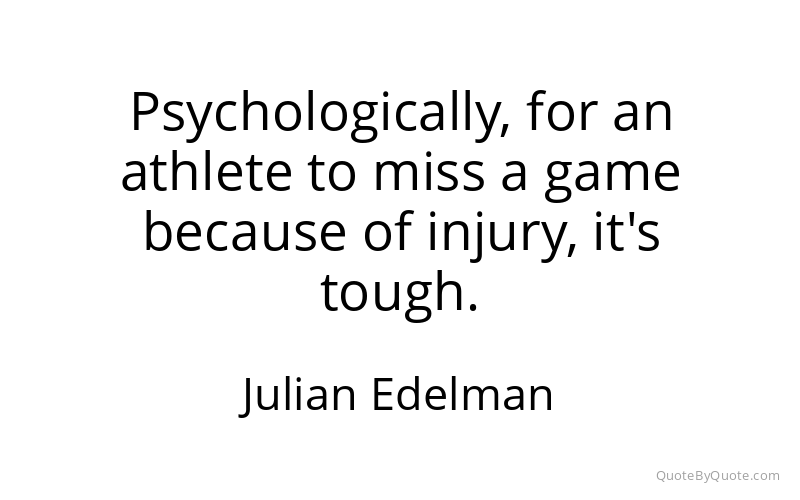 Preview image for this quote by Julian Edelman