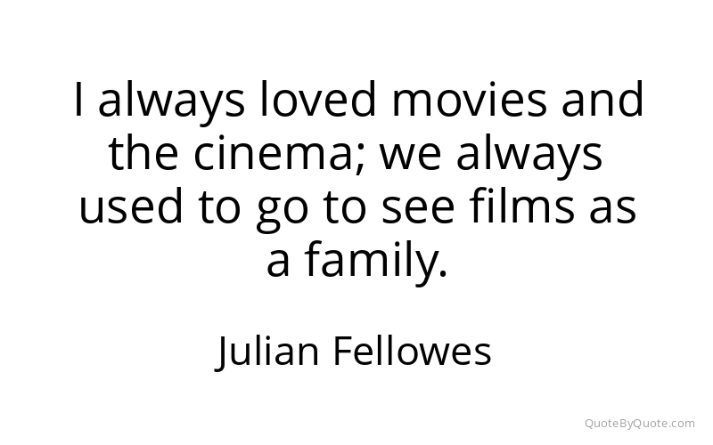 Preview image for this quote by Julian Fellowes