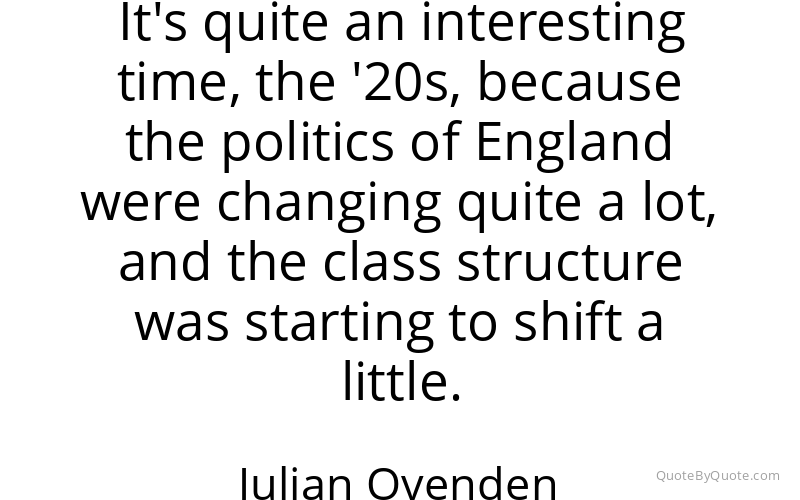 Preview image for this quote by Julian Ovenden