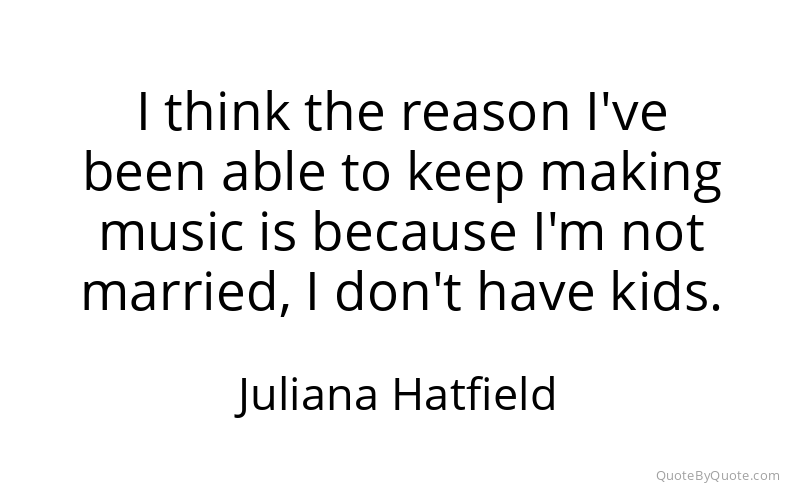 Preview image for this quote by Juliana Hatfield