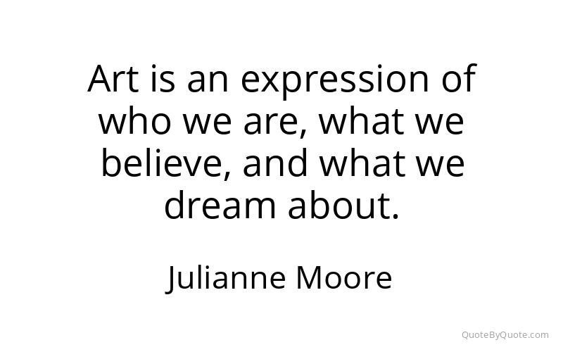 Preview image for this quote by Julianne Moore