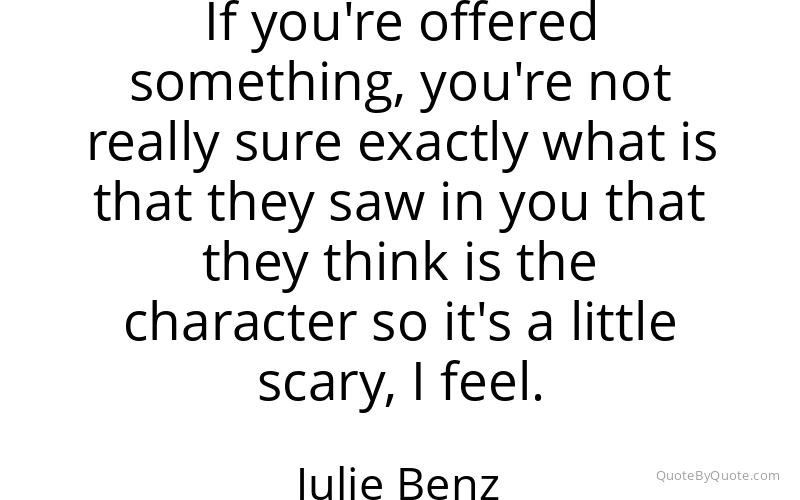 Preview image for this quote by Julie Benz
