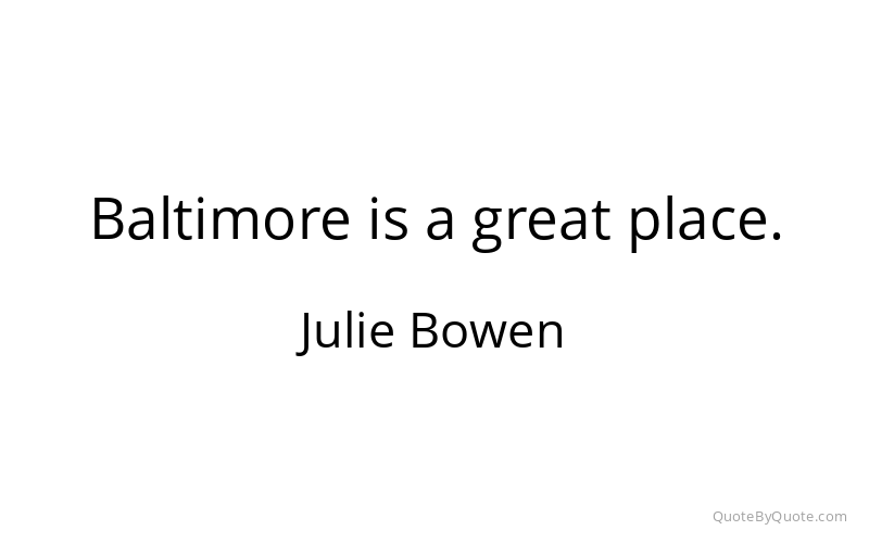 Preview image for this quote by Julie Bowen