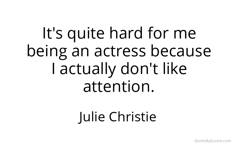 Preview image for this quote by Julie Christie