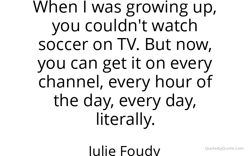 Preview image for this quote by Julie Foudy