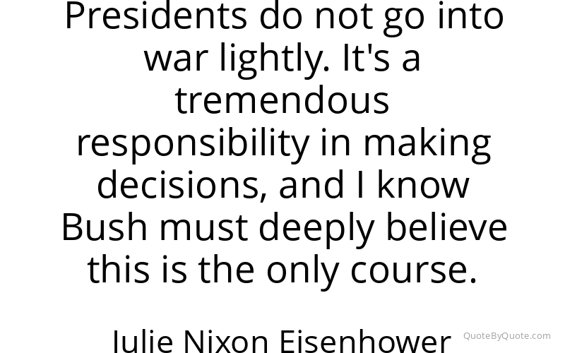 Preview image for this quote by Julie Nixon Eisenhower